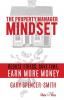 The Property Manager Mindset: Reduce Stress Save Time Earn More Money