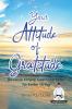 Your Attitude of Gratitude: Develop Simple Gratitude Skills for Better Living: BOOK1 (Sensei Self Development)