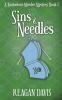 Sins & Needles: A Knitorious Murder Mystery Book 7 (A Knitorious Murder Mystery Collection)