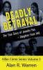 Deadly Betrayal; The True Story of Jennifer Pan Daughter from Hell