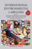 International Environmental Labelling Vol.1 Food: For All People who wish to take care of Climate Change Food Industries (Meat Beverage Dairy ... And Sugar and Confectionery) (Ecolabelling)