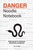 Danger noodle notebook-nine naughty noodles notations notebook