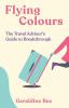 Flying Colours: The Travel Advisor's Guide to Breakthrough