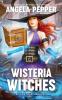 Wisteria Witches: 1 (Wisteria Witches Mysteries)