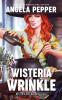 Wisteria Wrinkle: 7 (Wisteria Witches Mysteries)