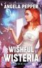 Wishful Wisteria: 10 (Wisteria Witches Mysteries)