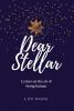 Dear Stellar: Letters on the art of being human