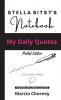 STELLA BITSY'S Notebook: My Daily Quotes - Pocket Edition