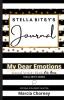 STELLA BITSY'S Journal: My Dear Emotions