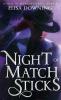 Night of Matchsticks: 2 (House of Matchsticks)