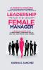 Leadership For The New Female Manager