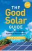 The Good Solar Guide: 7 Steps To Tiny Bills for Australian Homeowners