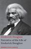 Narrative of the Life of Frederick Douglass An American Slave: Written by Himself