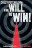 Chess Psychology: The Will to Win! (Everyman Chess)