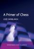 A Primer of Chess (Everyman Chess Classics)