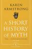 A Short History Of Myth