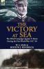 The Victory at Sea: the Allied Campaign Against U-Boats During the First World War 1917-18