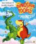 The Dinosaur That Pooped A Princess