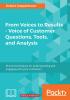 From Voices to Results - Voice of Customer Questions Tools and Analysis