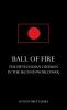 BALL OF FIREThe Fifth Indian Division in the Second World War.