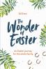 The Wonder of Easter