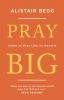 Pray Big