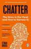 Chatter The Voice in Our Head and How to Harness It