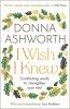 I Wish I Knew: The perfect Mother’s Day gift & Sunday Times bestseller