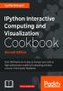 IPython Interactive Computing and Visualization Cookbook - Second Edition