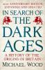 In Search of the Dark Ages