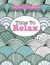 Really Relaxing Colouring Book 13: Time To RELAX