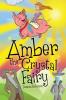 Amber the Crystal Fairy