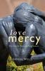 Love Mercy: The Twelve Steps of Forgiveness