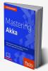 Mastering Akka