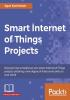 Smart Internet of Things Projects