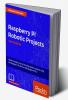 Raspberry Pi Robotic Projects - Third Edition