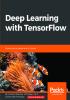 Deep Learning with TensorFlow