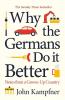 Why the Germans Do it Better