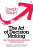 The Art of Decision Making