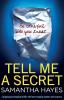 Tell Me A Secret