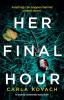 Her Final Hour: An absolutely unputdownable mystery thriller: 2 (Detective Gina Harte)