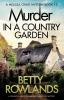 Murder in a Country Garden: A completely addictive English cozy murder mystery: 12 (Melissa Craig Mystery)