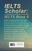 IELTS Scholar: A Companion Guide for Cambridge IELTS Book 6