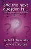 And the Next Question Is - Powerful Questions for Sticky Moments (Revised Edition)