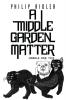 A Middle Garden Matter