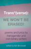 TransVerse: We Won't Be Erased!: 1