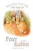 The Tale of Peter Rabbit (Peter Rabbit Tales)