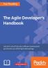 The Agile Developer's Handbook