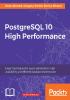 PostgreSQL 10 High Performance