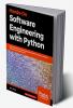 Hands-On Software Engineering with Python